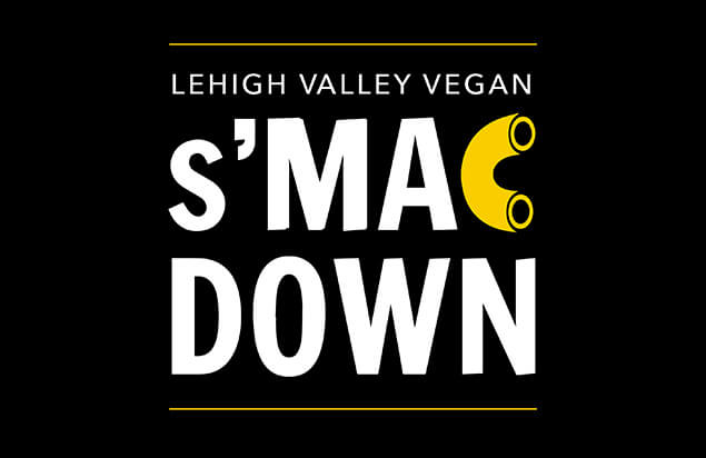 The Lehigh Valley Vegan s’MAC Down